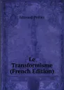 Le Transformisme (French Edition) - Edmond Perrier