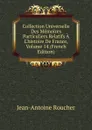 Collection Universelle Des Memoires Particuliers Relatifs A L.histoire De France, Volume 14 (French Edition) - Jean-Antoine Roucher