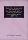 Collection Universelle Des Memoires Particuliers Relatifs A L.histoire De France, Volume 11 (French Edition) - Jean-Antoine Roucher