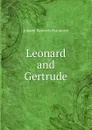 Leonard and Gertrude - Johann Heinrich Pestalozzi