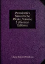 Pestalozzi.s Sammtliche Werke, Volume 3 (German Edition) - Johann Heinrich Pestalozzi