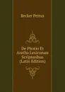 De Photio Et Aretha Lexicorum Scriptoribus (Latin Edition) - Becker Petrus