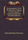 Navneregister Til N. M. Petersen: Bidrag Til Den Danske Literaturs Historie (Danish Edition) - Niels Matthias Petersen