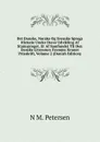Det Danske, Norske Og Svenske Sprogs Historie Under Deres Udvikling Af Stamsproget. Et Af Samfundet Til Den Danske Literaturs Fremme Kronet Prisskrift, Volume 2 (Danish Edition) - N M. Petersen