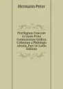 Florilegium Graecum in Usum Primi Gymnasiorum Ordinis Collectum a Philologis Afranis, Part 14 (Latin Edition) - Hermann Peter
