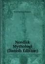 Nordisk Mythologi (Danish Edition) - Niels Matthias Petersen
