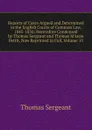 Reports of Cases Argued and Determined in the English Courts of Common Law, 1845-1856: Heretofore Condensed by Thomas Sergeant and Thomas M.kean Pettit, Now Reprinted in Full, Volume 10 - Thomas Sergeant