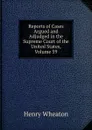 Reports of Cases Argued and Adjudged in the Supreme Court of the United States, Volume 59 - Henry Wheaton