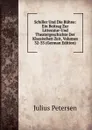 Schiller Und Die Buhne: Ein Beitrag Zur Litteratur-Und Theatergeschichte Der Klassischen Zeit, Volumes 32-33 (German Edition) - Julius Petersen
