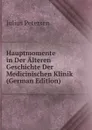 Hauptmomente in Der Alteren Geschichte Der Medicinischen Klinik (German Edition) - Julius Petersen