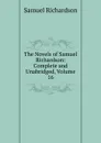The Novels of Samuel Richardson: Complete and Unabridged, Volume 16 - Samuel Richardson