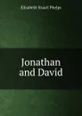 Jonathan and David - Phelps Elizabeth Stuart