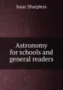 Astronomy for schools and general readers - Isaac Sharpless