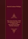 The social secretary. With illustrations by Clarence F. Underwood; decorations by Ralph Fletcher Seymour - Phillips David Graham