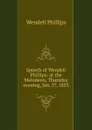 Speech of Wendell Phillips: at the Melodeon, Thursday evening, Jan. 27, 1853 - Wendell Phillips