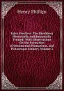 Sylva Florifera: The Shrubbery Historically and Botanically Treated: With Observations On the Formation of Ornamental Plantations, and Picturesque Scenery, Volume 2 - Henry Phillips