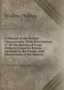 A Manual of the British Discomycetes: With Descriptions of All the Species of Fungi Hitherto Found in Britain : Included in the Family and Illustrations of the Genera - William Phillips