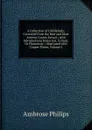 A Collection of Old Ballads: Corrected from the Best and Most Ancient Copies Extant ; with Introductions Historical, Critical, Or Humorous ; Illustrated with Copper Plates, Volume 2 - Ambrose Philips