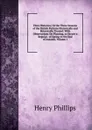 Flora Historica; Or the Three Seasons of the British Parterre Historically and Botanically Treated: With Observations On Planting, to Secure a Regular . of Spring to the End of Autumn, Volume 1 - Henry Phillips