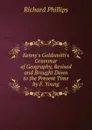 Kenny.s Goldsmith.s Grammar of Geography, Revised and Brought Down to the Present Time by F. Young - Richard Phillips