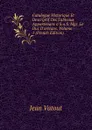 Catalogue Historique Et Descriptif Des Tableaux Appartenans a S.a.S. Mgr. Le Duc D.orleans, Volume 1 (French Edition) - Jean Vatout