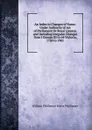An Index to Changes of Name: Under Authority of Act of Parliament Or Royal Licence, and Including Irregular Changes from I George III to 64 Victoria, 1760 to 1901 - William Phillimore Watts Phillimore