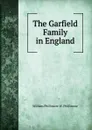 The Garfield Family in England - William Phillimore W. Phillimore