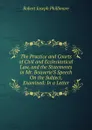 The Practice and Courts of Civil and Ecclesiastical Law, and the Statements in Mr. Bouverie.S Speech On the Subject, Examined: In a Letter - Robert Joseph Phillimore