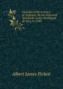 Invasion of the territory of Alabama, by one thousand Spaniards, under Ferdinand de Soto, in 1540 - Albert James Pickett