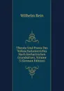 Theorie Und Praxis Des Volksschulunterrichts Nach Herbartischen Grundsatzen, Volume 3 (German Edition) - Wilhelm Rein