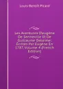 Les Aventures D.eugene De Senneville Et De Guillaume Delorme: Ecrites Par Eugene En 1787, Volume 4 (French Edition) - Louis-Benoit Picard