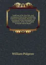 Traditions of De-Coo-Dah: And Antiquarian Researches: Comprising Extensive Explorations, Surveys, and Excavations of the Wonderful and Mysterious . of the Last Prophet of the Elk Nation Relati - William Pidgeon