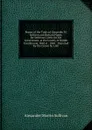 Report of the Trials of Alexander M. Sullivan and Richard Pigott, for Seditious Libels On the Government, at the County of Dublin Commission, Held at . 1868 .: Reported for the Crown by J. Hil - Alexander Martin Sullivan