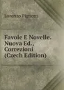 Favole E Novelle. Nuova Ed., Correzioni (Czech Edition) - Lorenzo Pignotti
