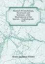 Manual of Conchology, Structural and Systemic; with Illustrations of the Species .: Cephalopoda. 1879 - Henry Augustus Pilsbry