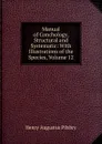 Manual of Conchology, Structural and Systematic: With Illustrations of the Species, Volume 12 - Henry Augustus Pilsbry