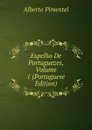 Espelho De Portuguezes, Volume 1 (Portuguese Edition) - Alberto Pimentel