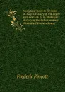 Analytical index to Sir John W. Kaye.s History of the Sepoy war, and Col. G. B. Malleson.s History of the Indian mutiny. (Combined in one volume) - Frederic Pincott