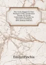 Pier Carlo Boggio E Il Suo Pensiero Civile: Conferenza Tenuta Al Circolo Canavesano in Torino La Sera Del 14 Febbraio 1894 (Italian Edition) - Emilio Pinchia