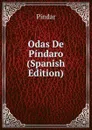 Odas De Pindaro (Spanish Edition) - Pindar