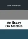 An Essay On Medals - John Pinkerton