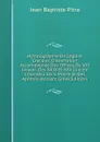 Hymnographie De L.eglise Grecque, Dissertation Accompagnee Des Offices Du XVI Janvier, Des XXIX Et XXX Juin En L.honneur De S. Pierre Et Des Apotres (Ancient Greek Edition) - Jean Baptiste Pitra