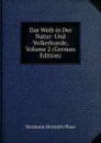 Das Weib in Der Natur- Und Volkerkunde, Volume 2 (German Edition) - Hermann Heinrich Ploss
