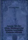 Auszug Aus Der Alten, Mittleren Und Neueren Geschichte (German Edition) - Karl Julius Ploetz