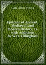 Epitome of Ancient, Mediaeval, and Modern History, Tr. with Additions by W.H. Tillinghast - Karl Julius Ploetz