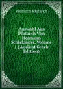 Auswahl Aus Plutarch Von Hermann Schickinger, Volume 1 (Ancient Greek Edition) - Plutarch