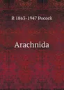 Arachnida - R 1863-1947 Pocock