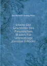 Umriss Der Geschichte Des Preussischen Staates Fur Lehrvortrage (German Edition) - Karl Heinrich Ludwig Pölitz