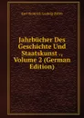 Jahrbucher Des Geschichte Und Staatskunst ., Volume 2 (German Edition) - Karl Heinrich Ludwig Pölitz