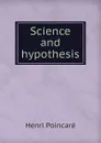 Science and hypothesis - Henri Poincaré